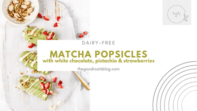 The Good Root's Dairy-Free Matcha Popsicles with White Chocolate and Pistachio
