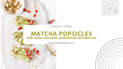 The Good Root's Dairy-Free Matcha Popsicles with White Chocolate and Pistachio